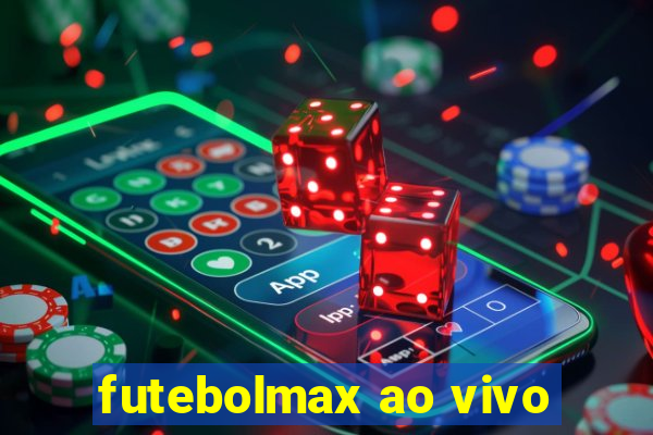 futebolmax ao vivo